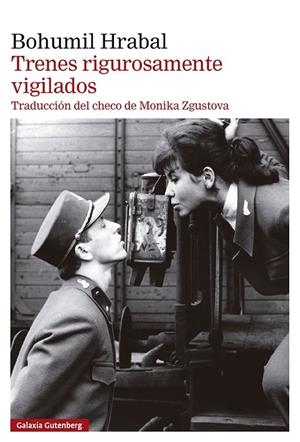Trenes rigurosamente vigilados | 9788410317468 | Hrabal, Bohumil