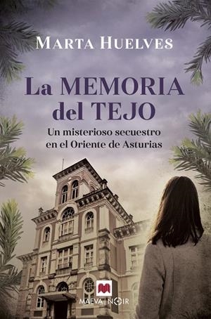 Memoria del tejo, La | 9788418184895 | Huelves, Marta