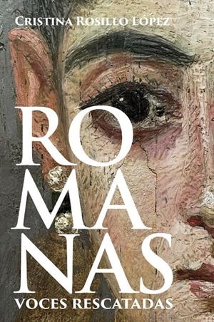 Romanas : Voces rescatadas | 9791399078855 | Rosillo-López, Cristina