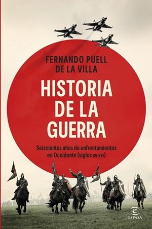 Historia de la guerra | 9788467079951 | Puell de la Villa, Fernando