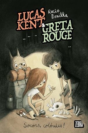 Lucas Kent & Greta Rouge 3 : Socors, colònies! | 9791387847296 | Bonilla, Rocio