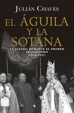 Águila y la sotana, El | 9791387592776 | Chaves, Julián