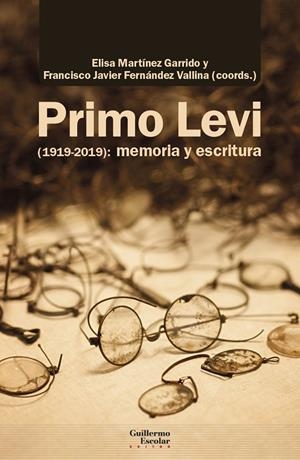 Primo Levi (1919-2019): memoria y escritura | 9788418981425 | Martínez Garrido, Elisa/avier Fernández Vallina, Francisco J