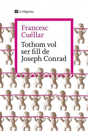 Tothom vol ser fill de Joseph Conrad | 9788419334763 | Cuéllar, Francesc