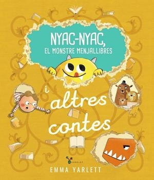 Nyac-nyac, el monstre menjallibres i altres contes | 9788413494715 | Yarlett, Emma