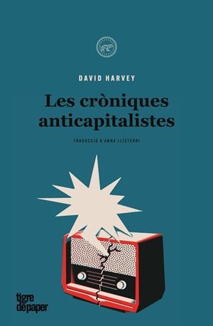 Cròniques anticapitalistes | 9788418705373 | Harvey, David