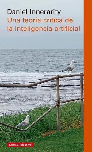 Teoría crítica de la inteligencia artificial, Una | 9791388019685 | Innerarity, Daniel