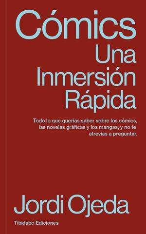 Cómics : Una Inmersión Rápida | 9791387633219 | Ojeda, Jordi