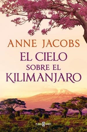Sueños de África 1 : El cielo sobre el Kilimanjaro | 9788401028922 | Jacobs, Anne