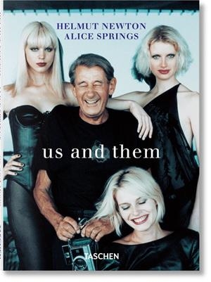 Helmut Newton & Alice Springs : Us and Them | 9783836596916 | Harder, Matthias