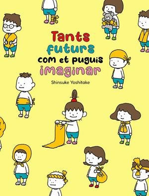 Tants futurs com et puguis imaginar | 9788416427871 | Yoshitake, Shinsuke