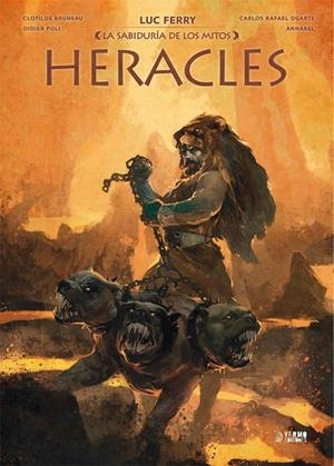 Sabiduría de los mitos, La : Heracles | 9788418776120 | Ferry, Luc / Bruneau, Clotilde / Poli / Annabel / Duarte