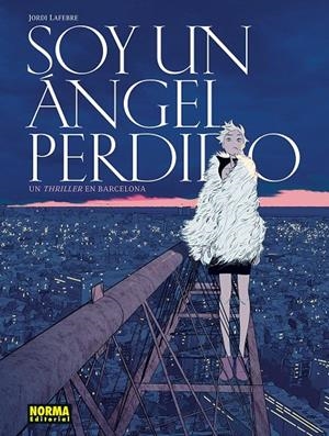 Soy un ángel perdido | 9788467981902 | Lafebre, Jordi