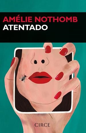 Atentado | 9788477653288 | Nothomb, Amélie