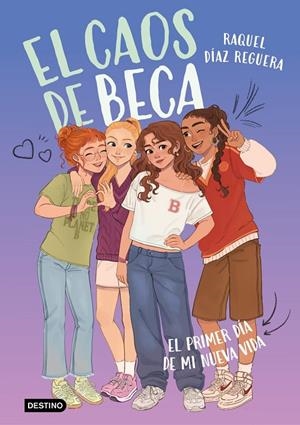 Caos de Beca 1, El : El primer día de mi nueva vida | 9788408315759 | Díaz Reguera, Raquel