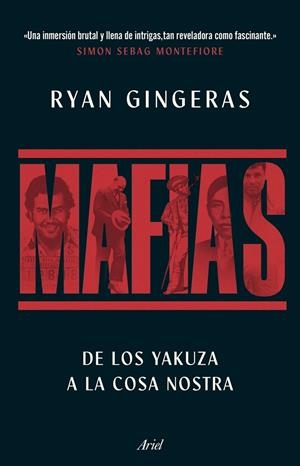 Mafias : De los Yakuza a Cosa Nostra, una historia global del crimen organizado | 9788434440326 | Gingeras, Ryan