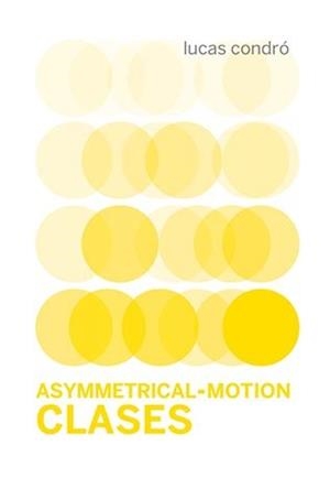 Asymmetrical-Motion Clases | 9788419323002 | Condró, Lucas