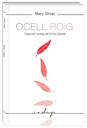 Ocell Roig | 9788494840708 | Oliver, Mary