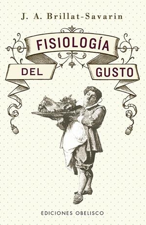 Fisiología del gusto | 9788491117667 | Brillat-Savarin, Jean Anthelme