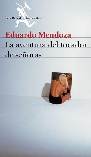 Aventura del tocador de señoras, La | 9788432210907 | Mendoza, Eduardo