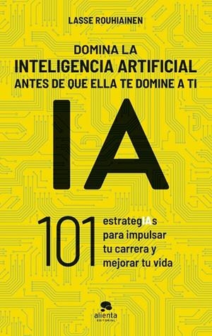 Domina la inteligencia artificial antes de que ella te domine a ti | 9788413443720 | Rouhiainen, Lasse