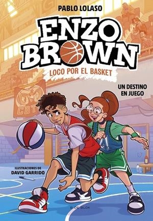 Enzo Brown loco por el basket 2 : Un destino en juego | 9788410269040 | Lolaso, Pablo