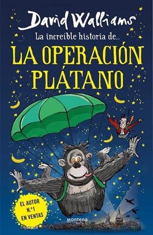 Increíble historia de, La...  La Operación Plátano | 9788418483240 | Walliams, David