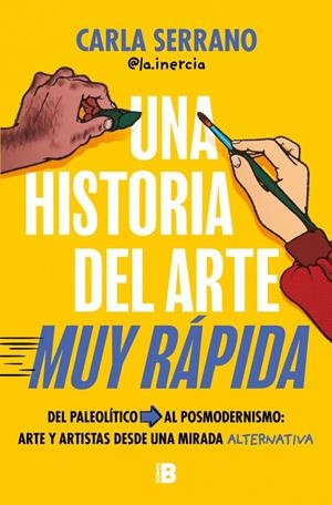 Historia del arte muy rápida, Una | 9788466681735 | Serrano, Carla