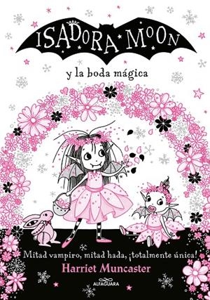 Grandes historias de Isadora Moon 3 : Isadora Moon y la boda mágica | 9788420440835 | Muncaster, Harriet