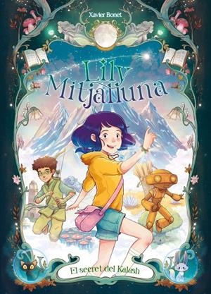 Lily Mitjalluna 3, La : El secret de Kalash | 9788448871611 | Bonet, Xavier