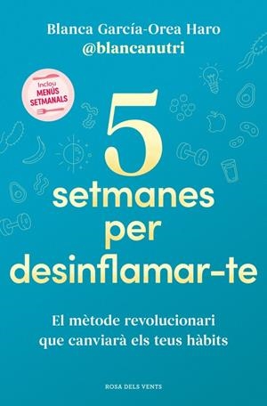 5 setmanes per desinflamar-te | 9788419756701 | García-Orea Haro, Blanca