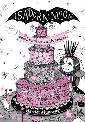 Isadora Moon 3, La : La Isadora Moon celebra el seu aniversari (edició especial) | 9788420456881 | Muncaster, Harriet