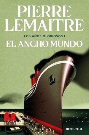 Años gloriosos 1, Los : El ancho mundo | 9788466376846 | Lemaitre, Pierre
