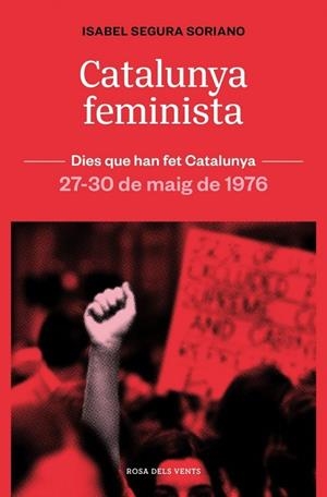 Catalunya feminista : 27-30 de maig de 1976 | 9788419756879 | Segura i Soriano, Isabel