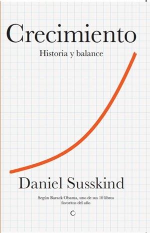 Crecimiento : Historia y balance | 9788412901979 | Susskind, Daniel