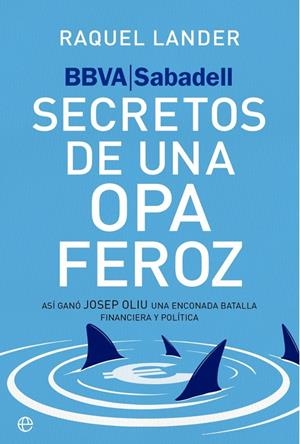 BBVA - Sabadell : Secretos de una opa feroz | 9788410942950 | Lander, Raquel