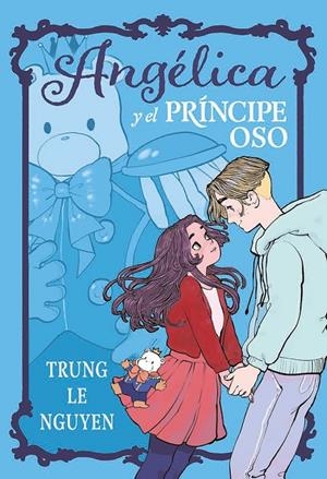 Angelica y el Prícnipe Oso | 9788467981735 | Nguyen, Trung Le