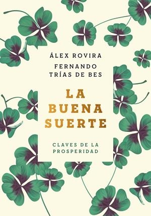Buena suerte, La (tapa blanda) | 9788408222422 | Rovira, Álex / Trias de Bes, Fernando