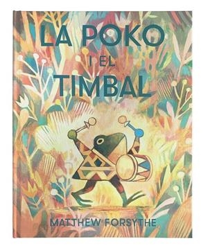Poko i el timbal, La | 9788417497552 | Forsythe, Matthew