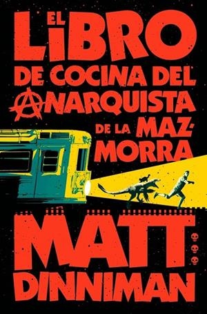Carl el Mazmorrero 3 : El libro de cocina del anarquista de la mazmorra | 9788410466166 | Dinniman, Matt