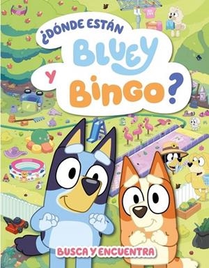 Bluey : Actividades : ¿Dónde están Bluey y Bingo? (Edición en español) | 9788448870973 | AA.VV.