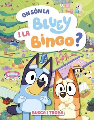 On són la Bluey i la Bingo? | 9788448871000 | AA.DD.