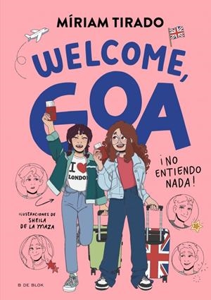 Me llamo Goa 8 : Welcome, Goa | 9791387695170 | Tirado, Miriam
