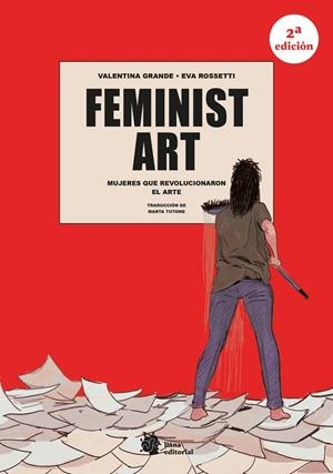 Feminist Art : Mujeres que revolucionaron el arte | 9788410158436 | Grande, Valentina
