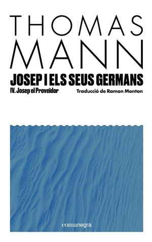 Josep i els seus germans IV : Josep el Proveïdor | 9791387969233 | Mann, Thomas