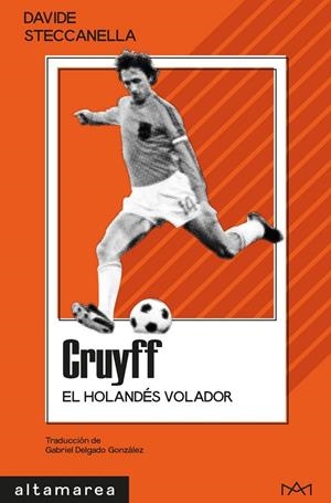 Cruyff : El holandés volador | 9788410435957 | Steccanella, Davide