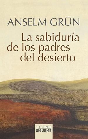 Sabiduría de los Padres del desierto, La | 9788430122202 | Grün, Anselm