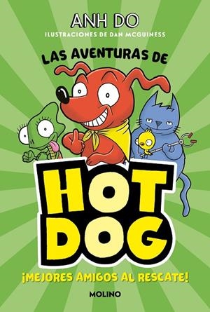 Aventuras de Hotdog! 1, Las : Mejores amigos al rescate | 9788427225930 | Do, Anh