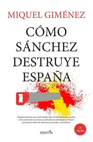 Cómo Sánchez destruye España | 9791387812256 | Giménez Gómez, Miquel