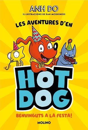 Aventures d'en Hotdog! 2, Les : Benvinguts a la festa | 9788427226005 | Do, Anh